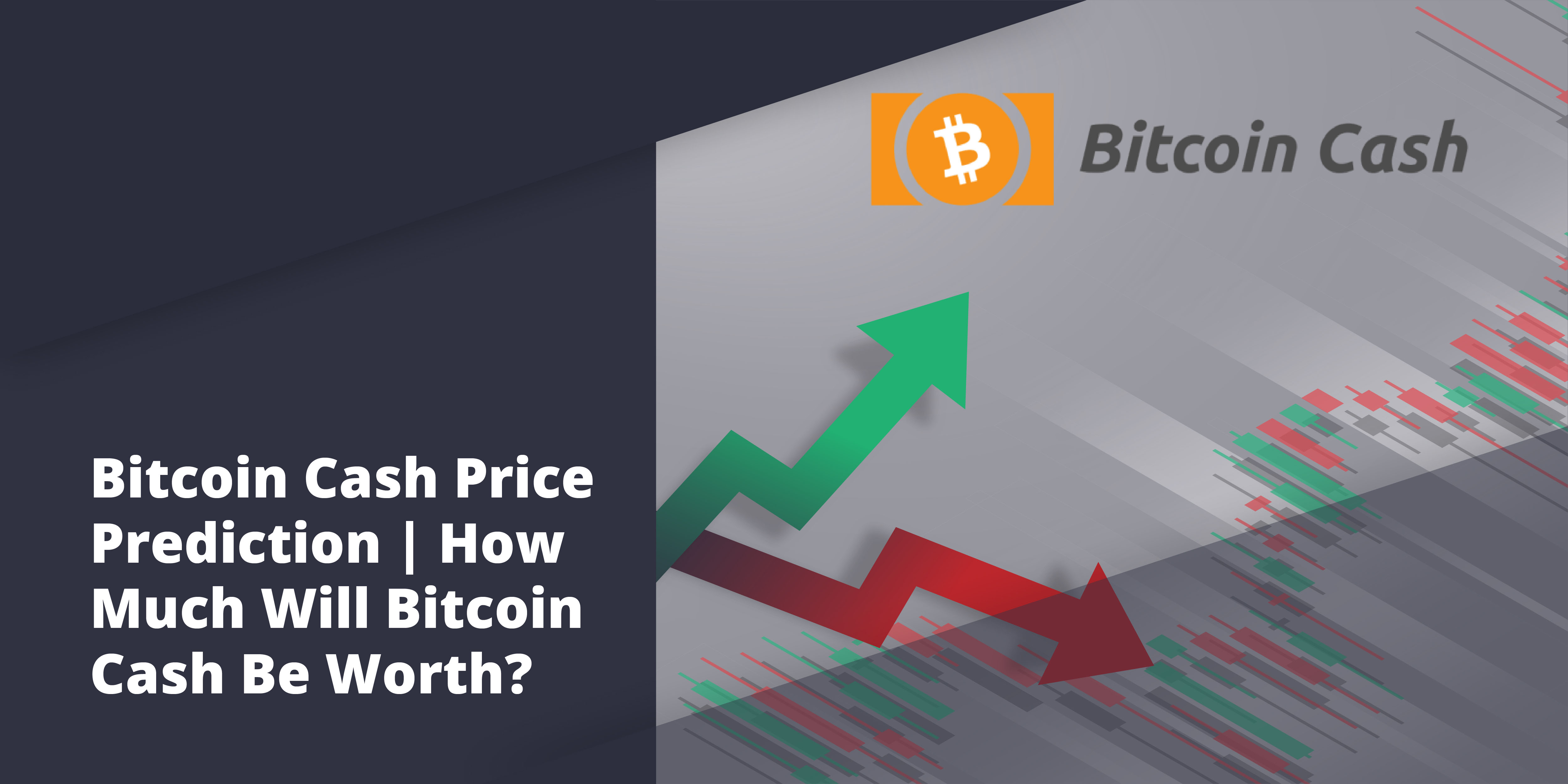 Predicting the Price of Bitcoin Cash for 2021, 2023, and 2025 Predicting the Price of Bitcoin Cash for 2021, 2023, and 2025 - bitcoin cash